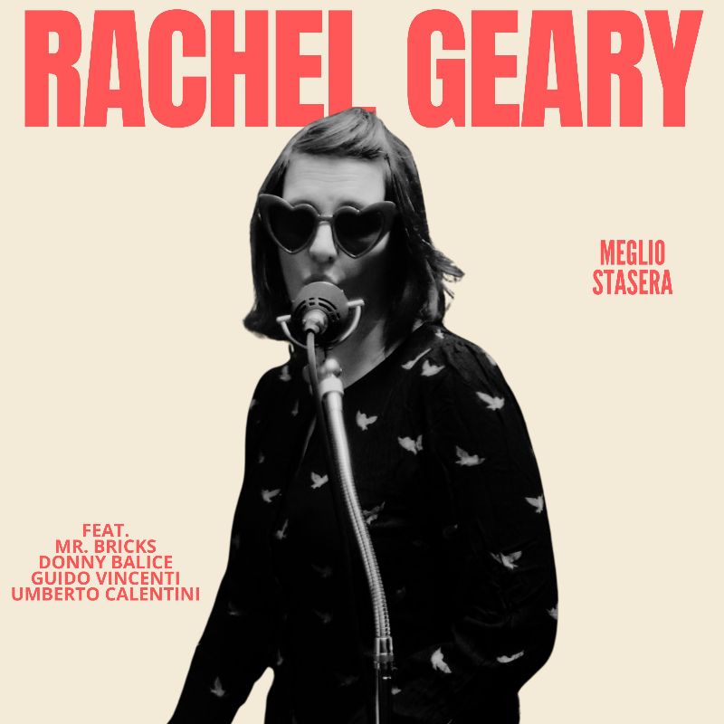 Rachel Geary rilegge “Meglio stasera”: un classico senza tempo tra dolce vita e sensibilità contemporanea