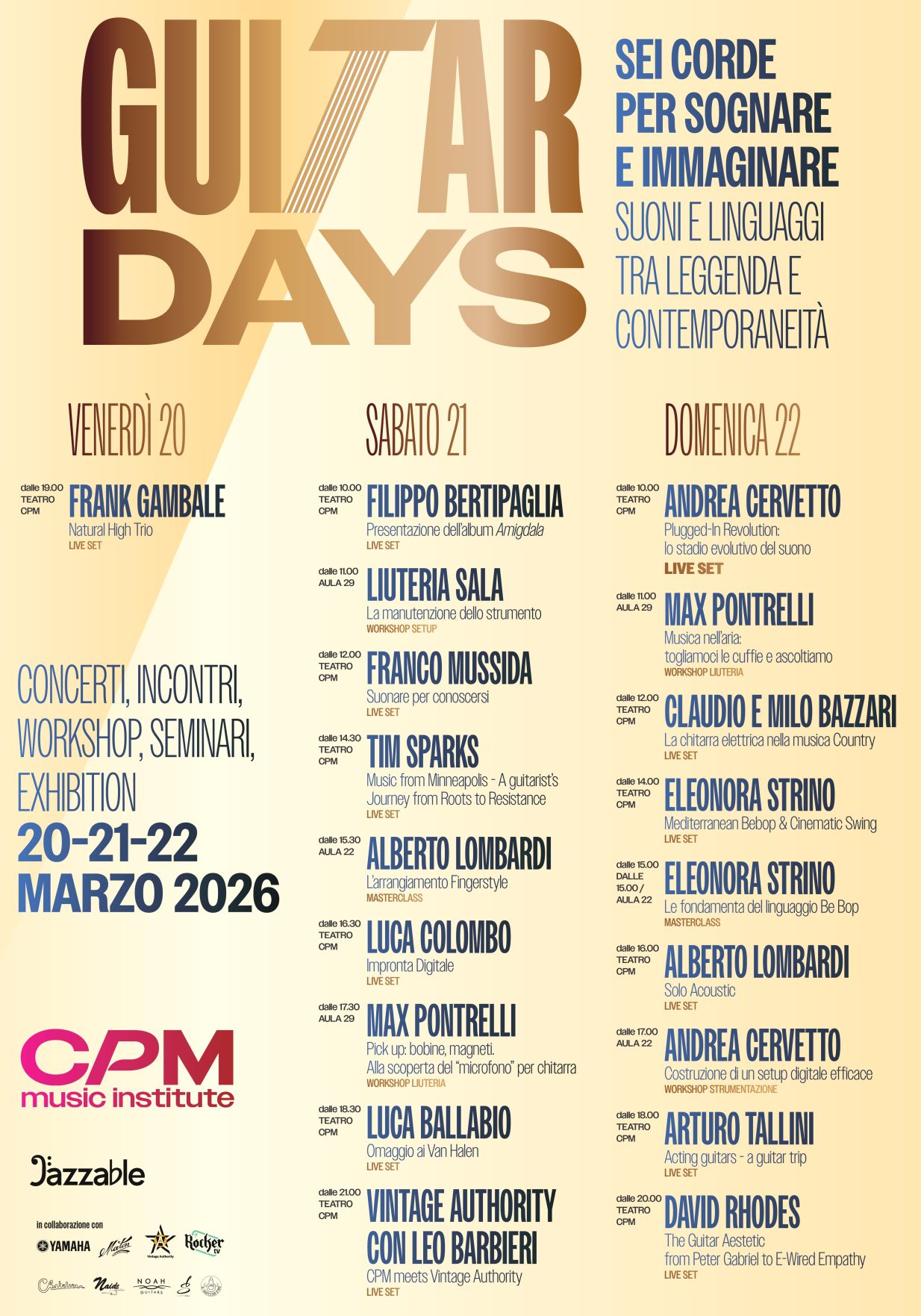 Dopo il successo dei primi appuntamenti prosegue GUITAR DAYS! In programma oggi Concerti, Incontri, Workshop, Masterclass ed Exhibition presso il CPM Music Institute.