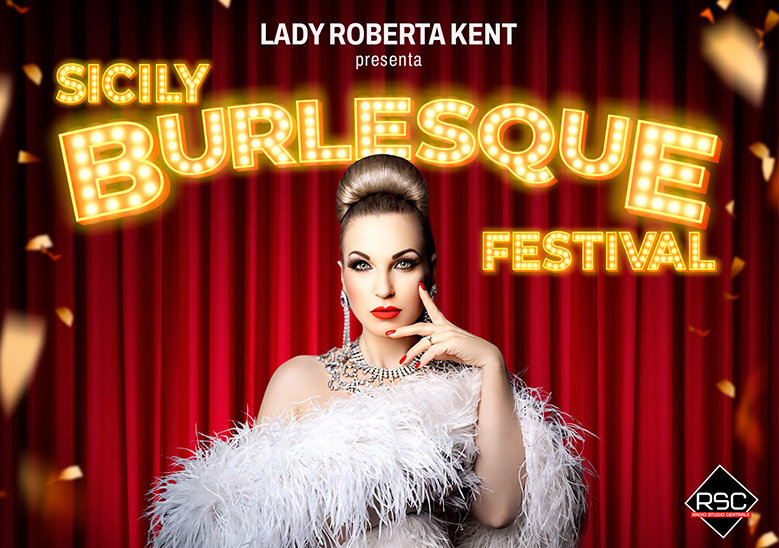 Il 10 e 11 aprile 2026, la sesta edizione del Sicily Burlesque Festival, arte, creatività e spettacolo.