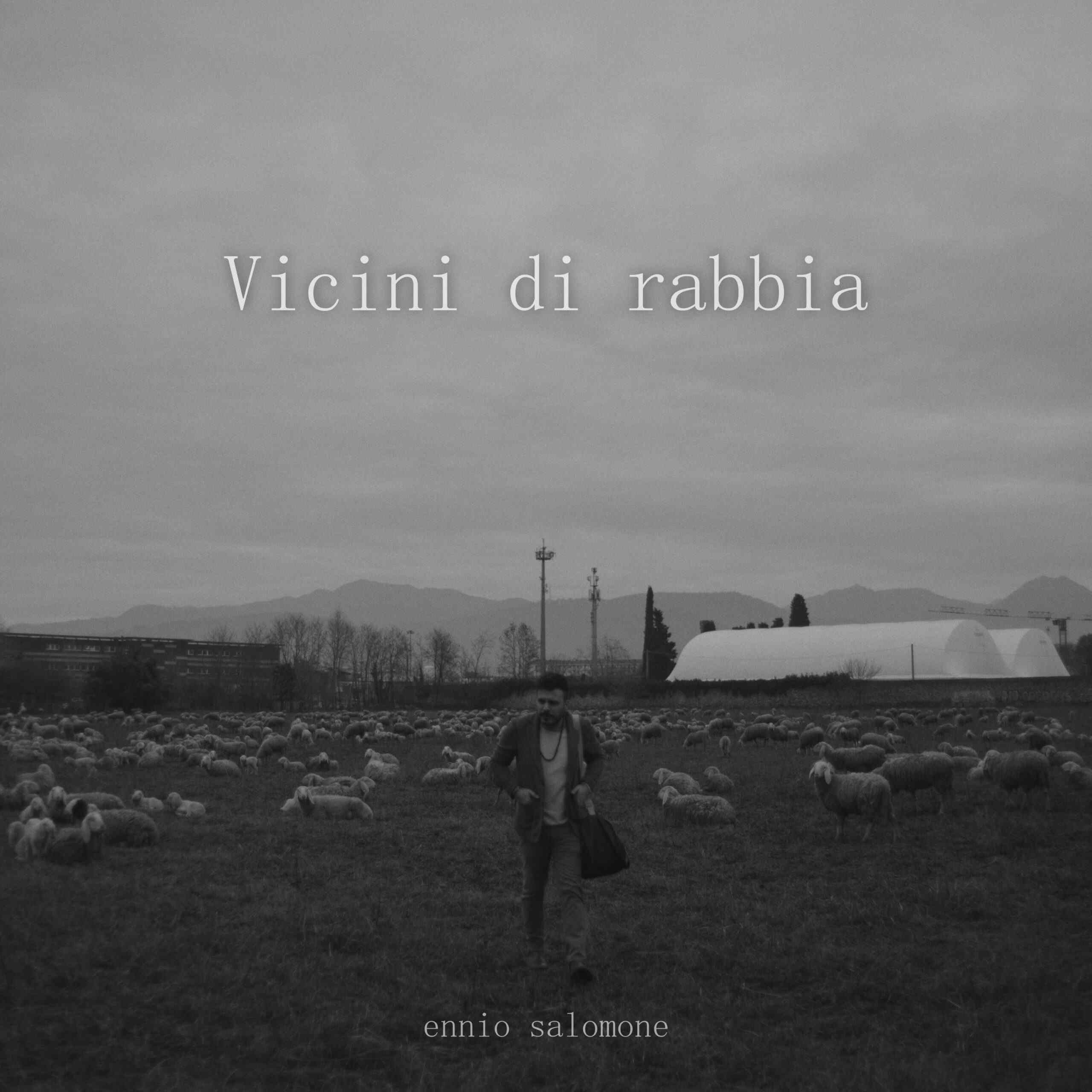 Fuori dal 6 marzo “Vicini di Rabbia”, il nuovo singolo di Ennio Salomone che anticipa il disco “Terra e Caos”