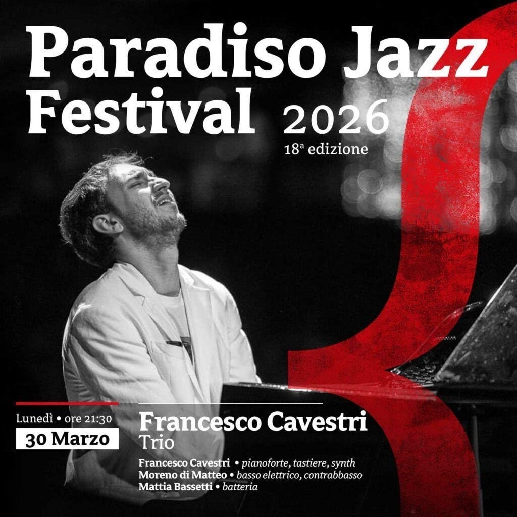 FRANCESCO CAVESTRI in concerto lunedì 30 marzo nella prestigiosa rassegna internazionale PARADISO JAZZ FESTIVAL a SAN LAZZARO (BO)