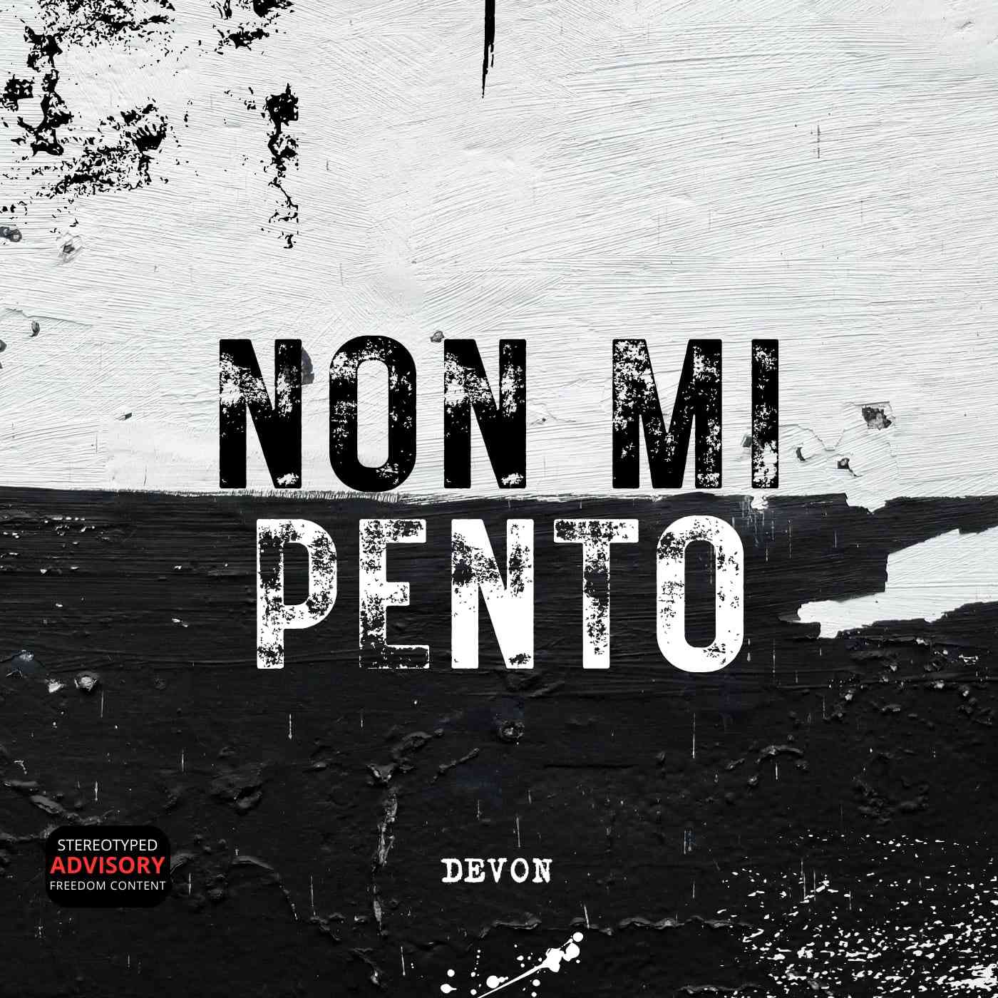 “NON MI PENTO” – Devon torna con il suo nuovo singolo