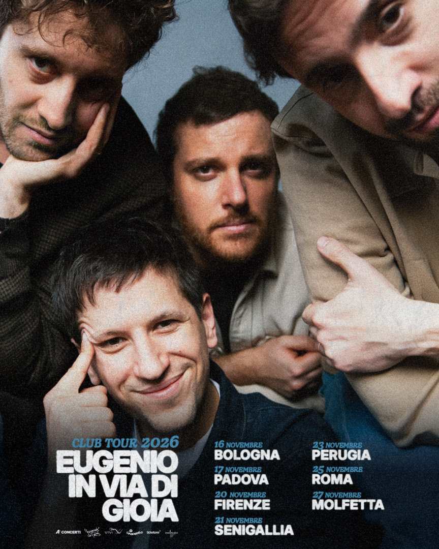 EUGENIO IN VIA DI GIOIA: annunciano il “Club Tour 2026” che parte il 16 novembre da Bologna