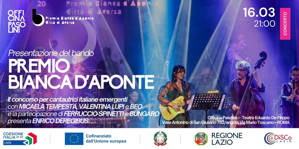 IL PREMIO BIANCA D’APONTE A ROMA IL 16 MARZO A OFFICINA PASOLINI E A GIUGNO IN TOSCANA