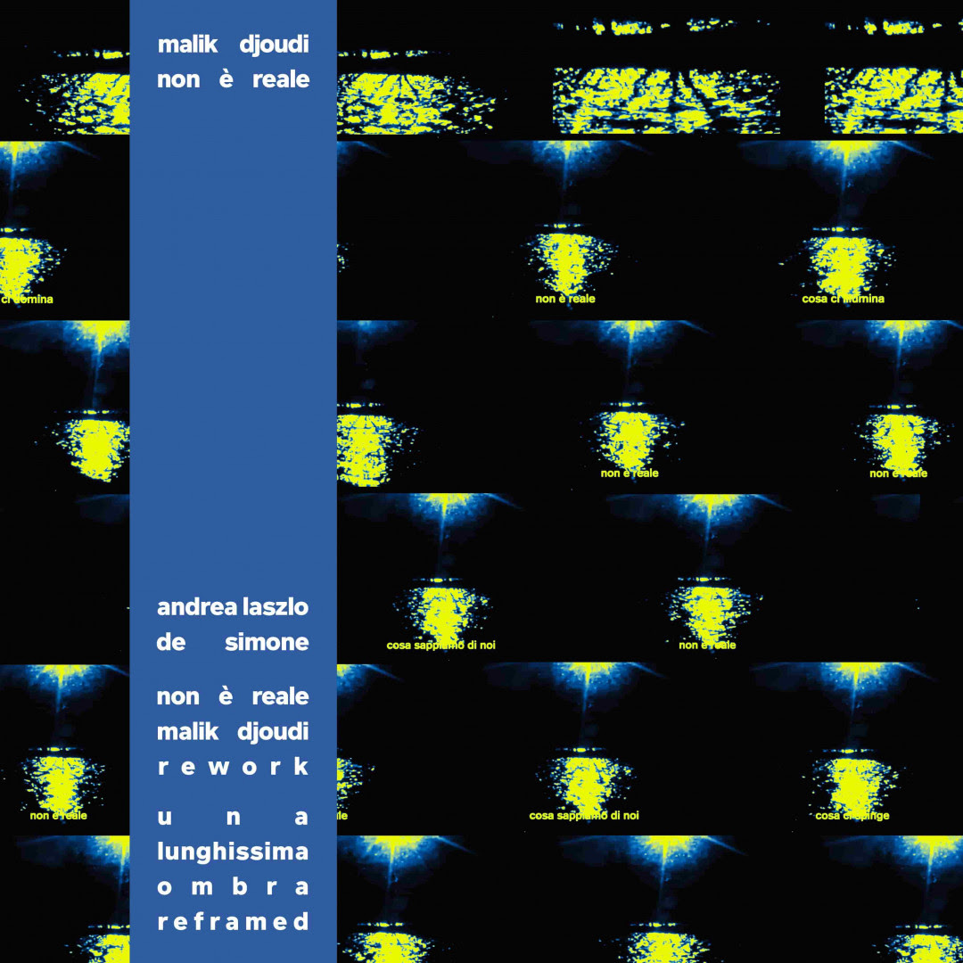 ANDREA LASZLO DE SIMONE: esce oggi il brano “Non è reale (Malik Djoudi rework)”