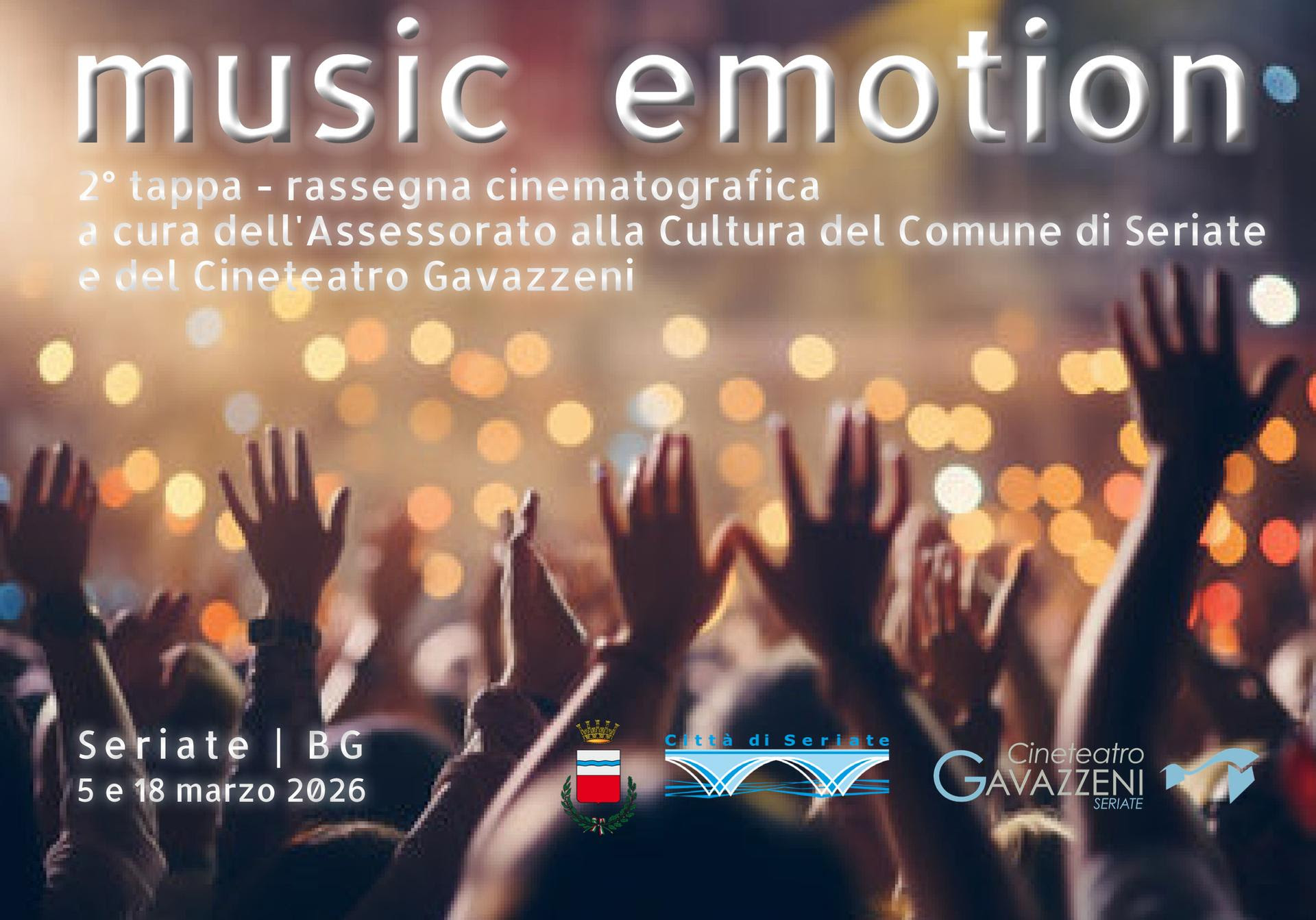 Al via “Music Emotion”, seconda tappa della rassegna di cinema e teatro promossa dall’assessorato alla Cultura del comune di Seriate