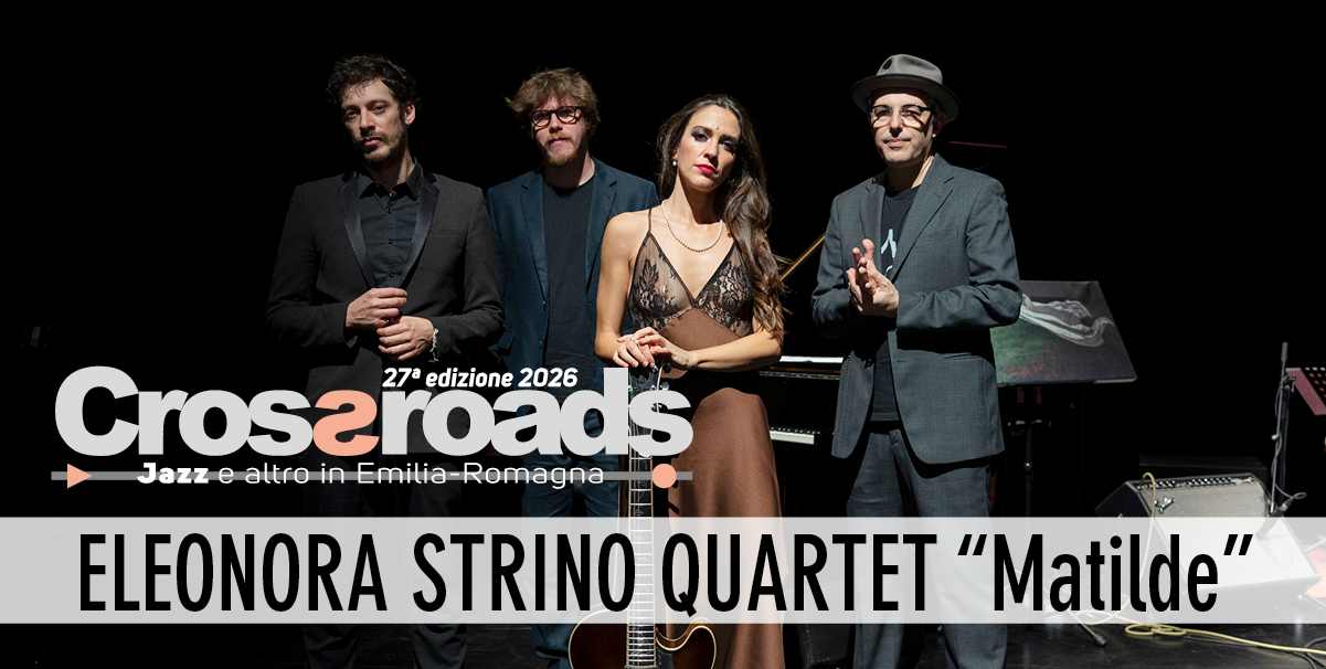  Crossroads 2026: concerti dal 17 al 22 marzo