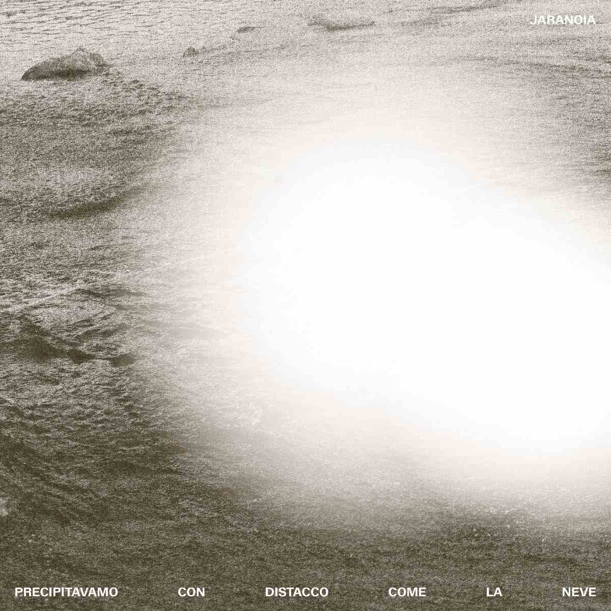 JARANOIA: “Precipitavamo Con Distacco Come La Neve” – Alt pop come involucro, oscurità come sostanza