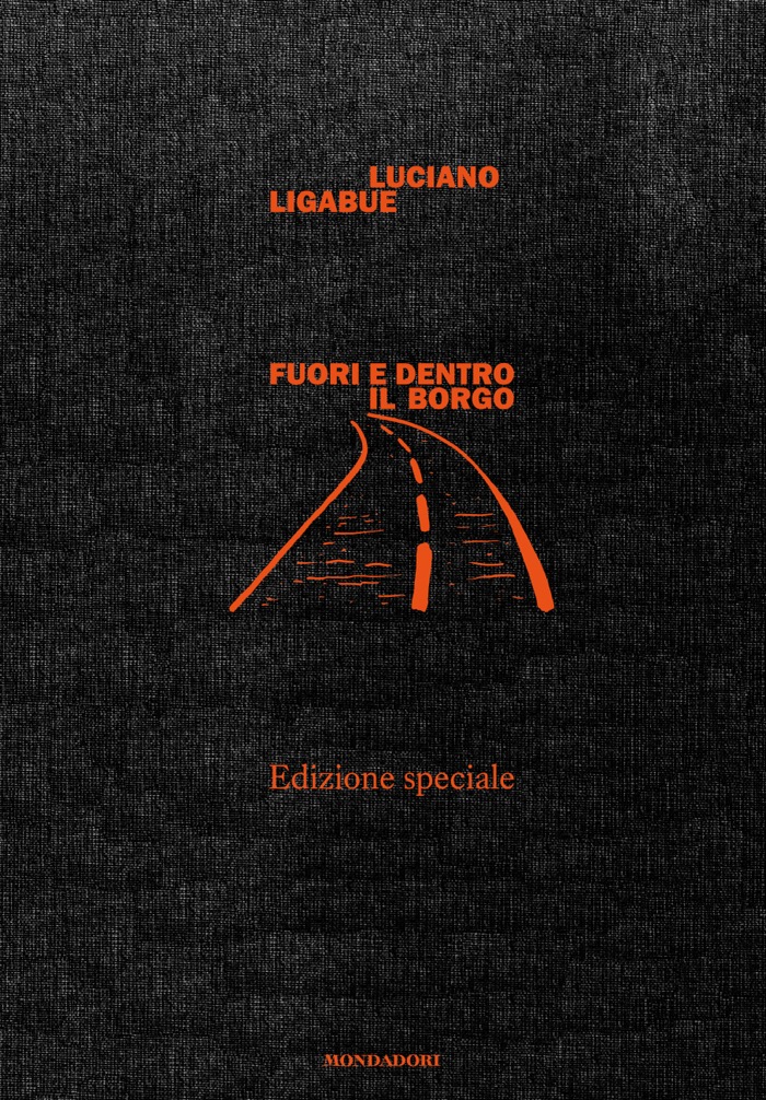 LUCIANO LIGABUE: dal 5 maggio torna in libreria il suo libro d’esordio FUORI E DENTRO IL BORGO, in una edizione rivista e ampliata a 30 anni dalla prima pubblicazione!