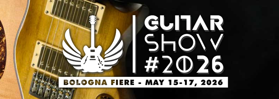 Guitar Show a Eufonica e MEI a BolognaFiere dal 15 al 17 maggio