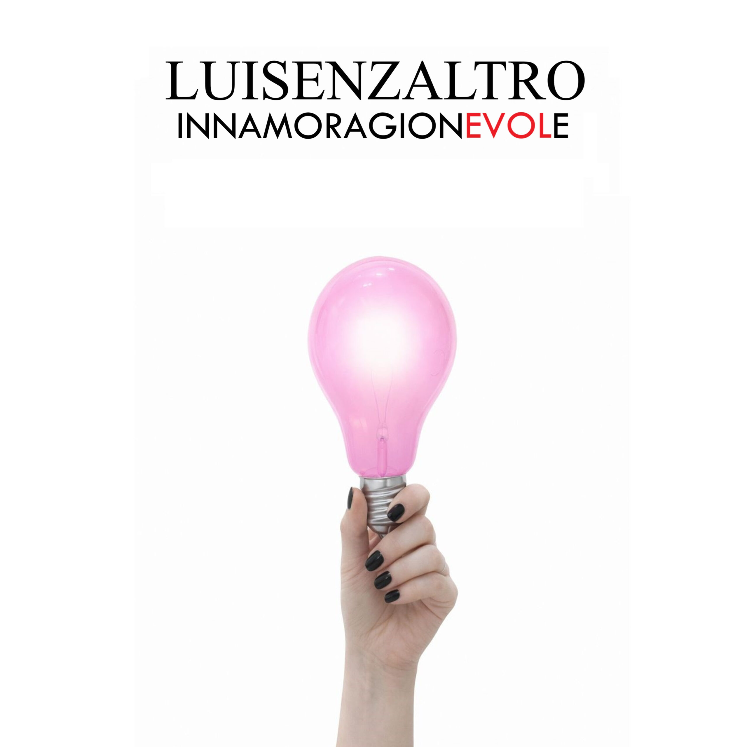 INNAMORAGIONEVOLE è il primo singolo del nuovo disco di LUISENZALTRO