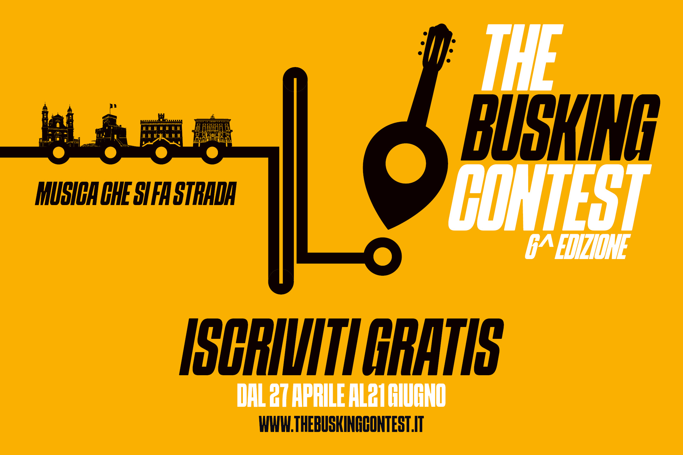 THE BUSKING CONTEST – 6^ EDIZIONE // APERTE LE ISCRIZIONI AL PRIMO CONTEST IN ITALIA PER MUSICISTI E CANTAUTORI DI STRADA