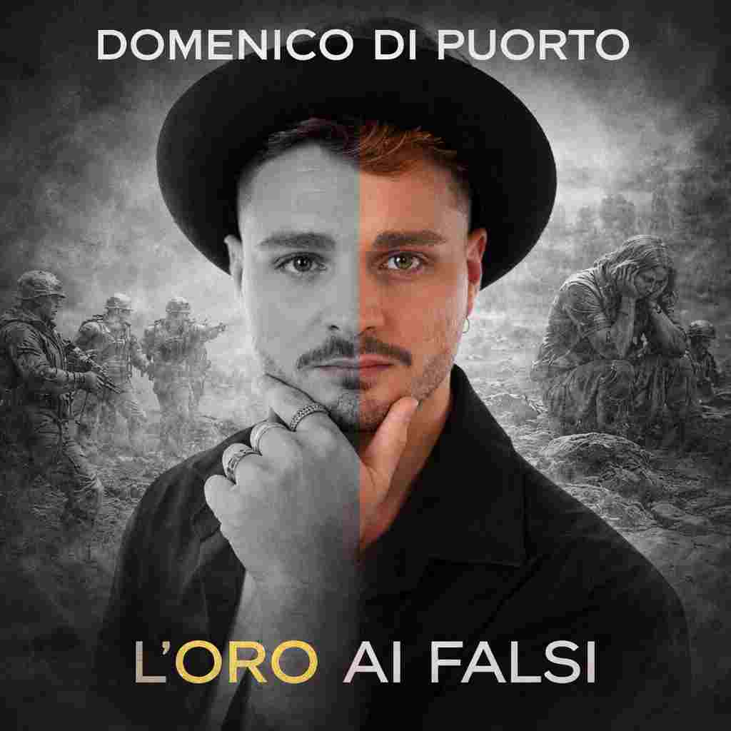 “L’Oro Ai Falsi”, il nuovo brano di Domenico Di Puorto