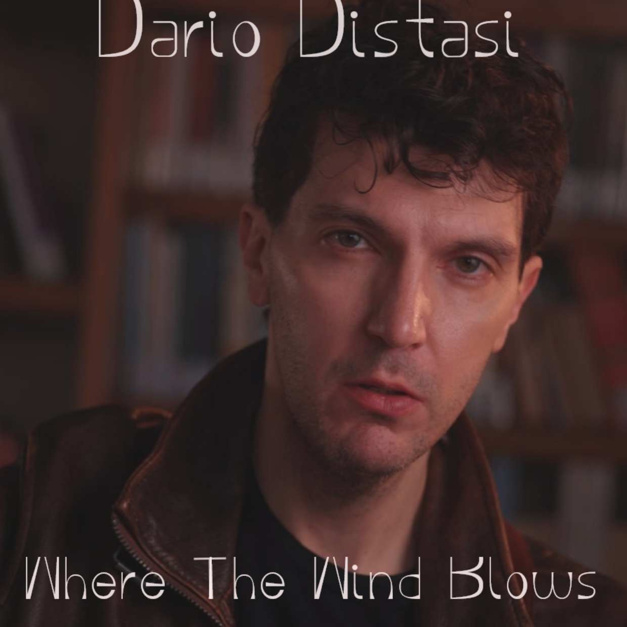 DARIO DISTASI: dal 10 aprile sui digital store e in radio “WHERE THE WIND BLOWS” il nuovo singolo