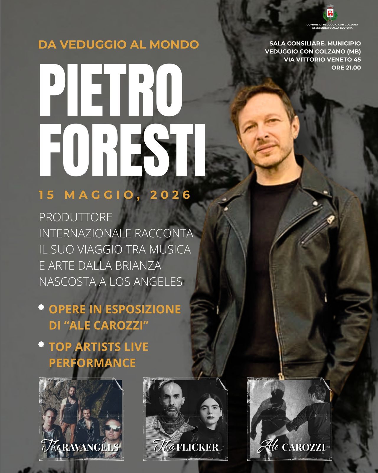 DA VEDUGGIO AL MONDO Musica, arte e percorsi umani: il 15 maggio Pietro Foresti torna alle radici con una serata-evento a Veduggio