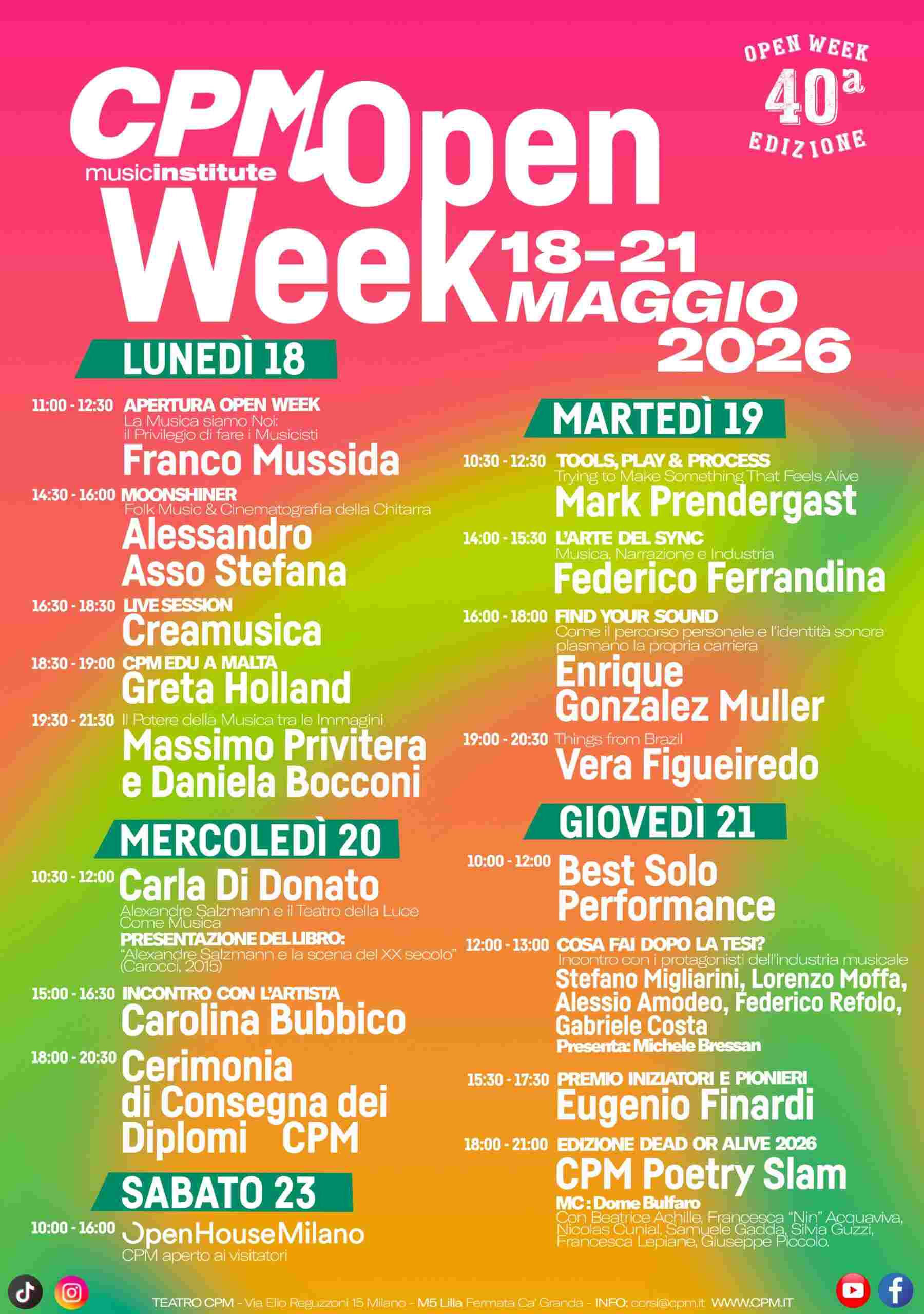  Proseguono, fino a sabato 23 maggio, gli appuntamenti dell’OPEN WEEK al CPM Music Institute di MILANO. In programma seminari, workshop e incontri con esperti e musicisti del panorama italiano e internazionale