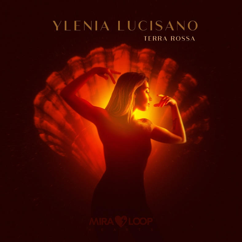 Venerdì 8 maggio esce “TERRA ROSSA”, il nuovo singolo di YLENIA LUCISANO che segna il suo ritorno nella scena musicale tra tradizione e contemporaneità