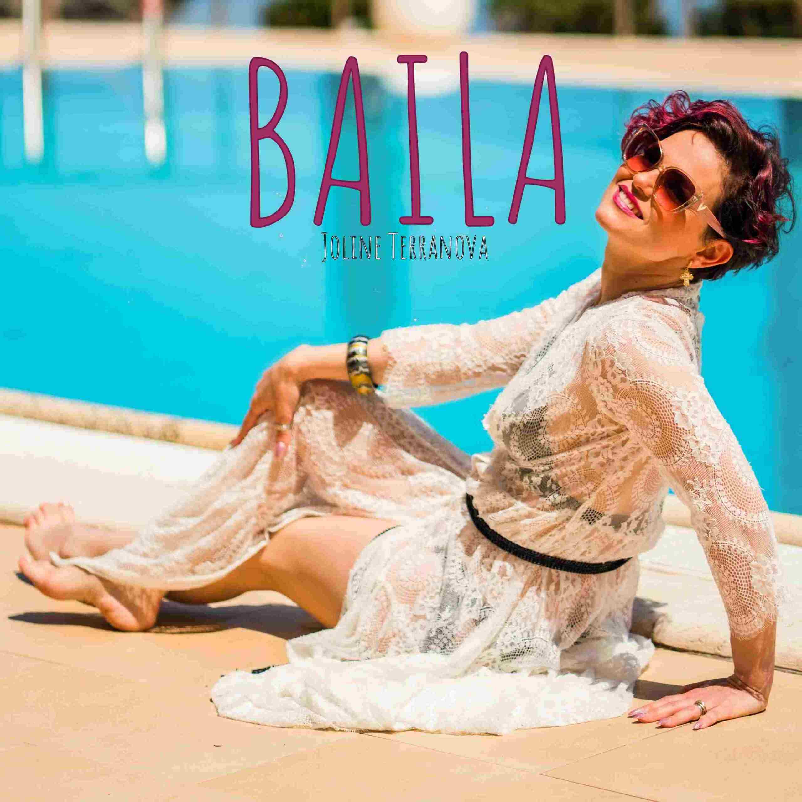 JOLINE TERRANOVA: da oggi in radio e in digitale “BAILA” il nuovo singolo