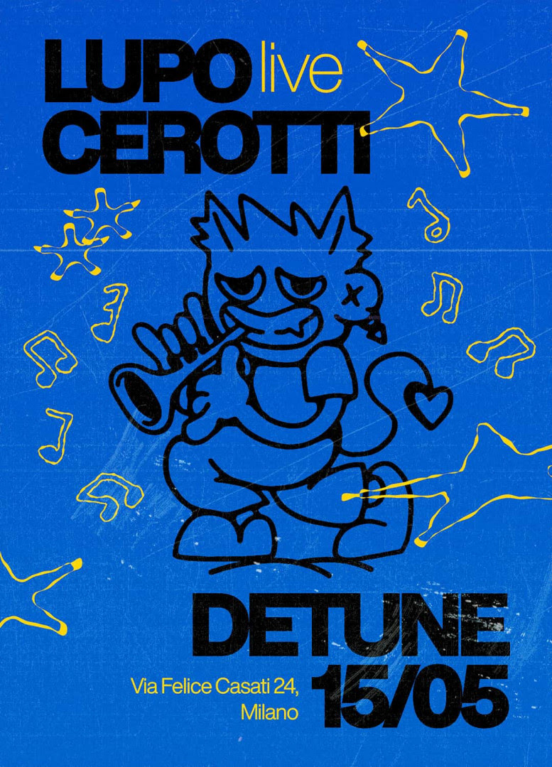  LUPO venerdì 15 aprile, in concerto al DETUNE di Milano per presentare CEROTTI, l’album d’esordio pubblicato a febbraio per SINS Records.
