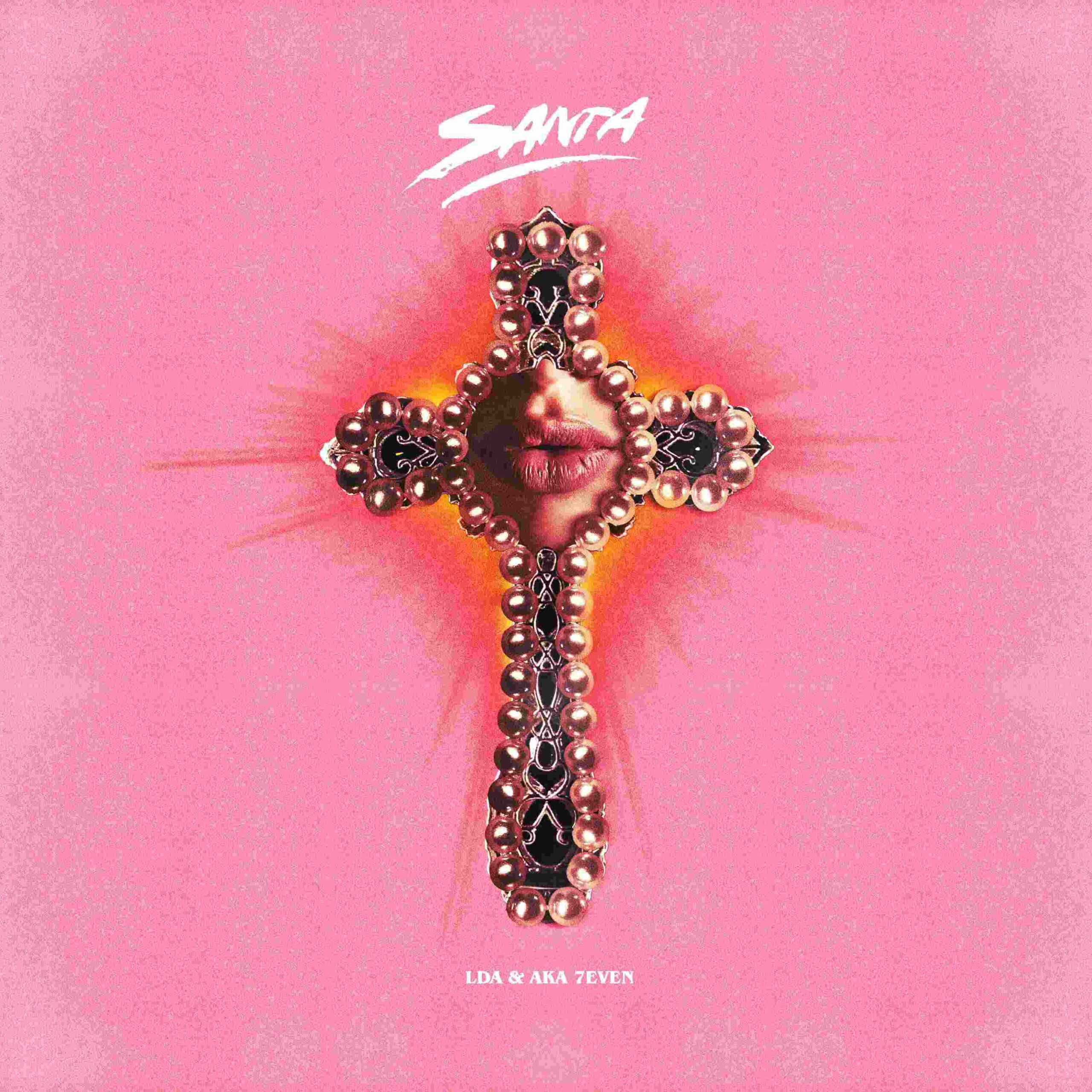 LDA e AKA 7EVEN: fuori venerdì 8 maggio, in radio e in digitale, il nuovo singolo “SANTA”.