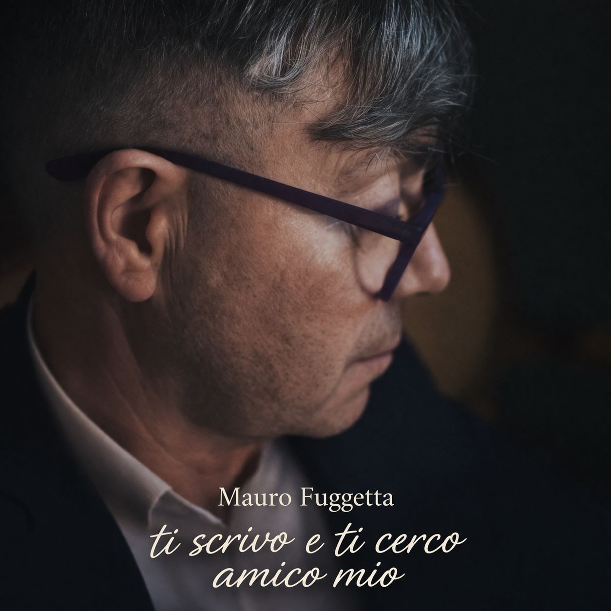 “TI SCRIVO E TI CERCO AMICO MIO” è il nuovo singolo di MAURO FUGGETTA