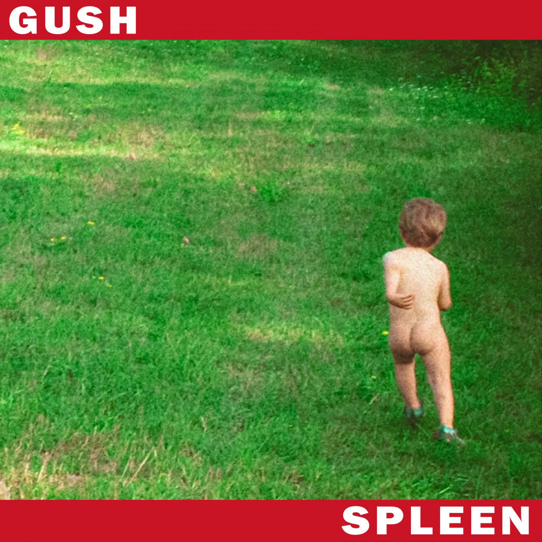 SPLEEN: esce venerdì 22 maggio “GUSH”, l’album d’esordio della rock band fiorentina