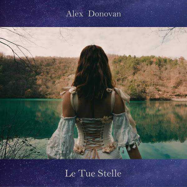 AELX DONOVAN: “Le tue stelle” è il singolo d’esordio