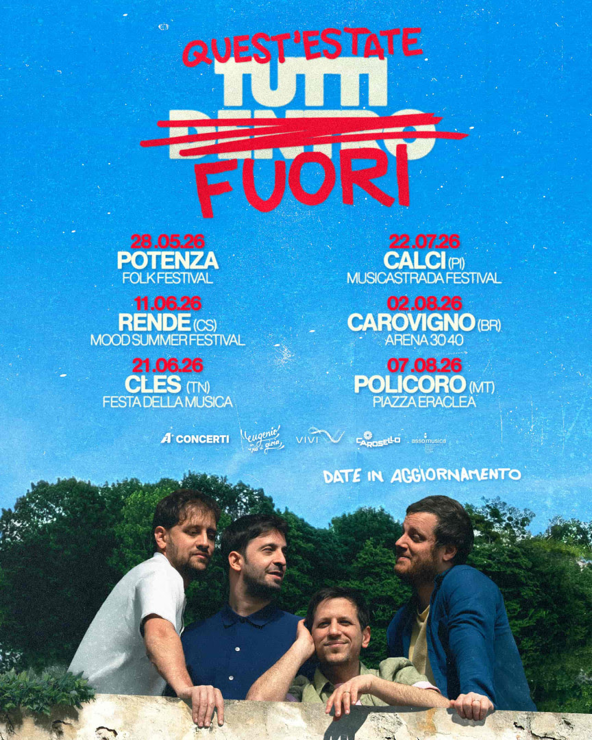 EUGENIO IN VIA DI GIOIA: annunciate le prime date di “Questa estate TUTTI FUORI”, il tour estivo in partenza il 28 maggio dal FOLK FESTIVAL di Potenza