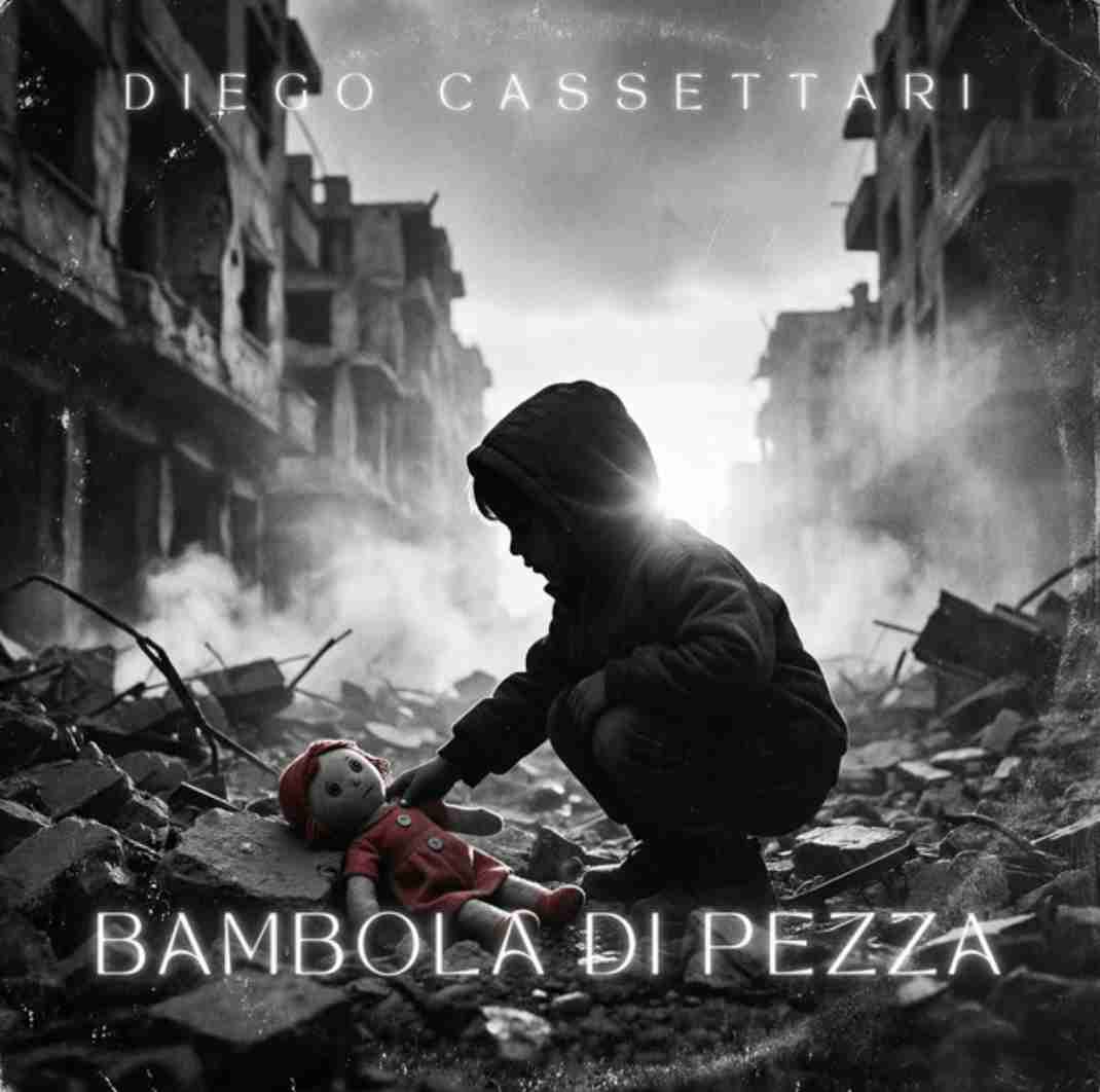 Il nuovo singolo di Diego Cassettari commuove e fa riflettere: “Bambola di pezza” parla ai bambini dimenticati dalla guerra