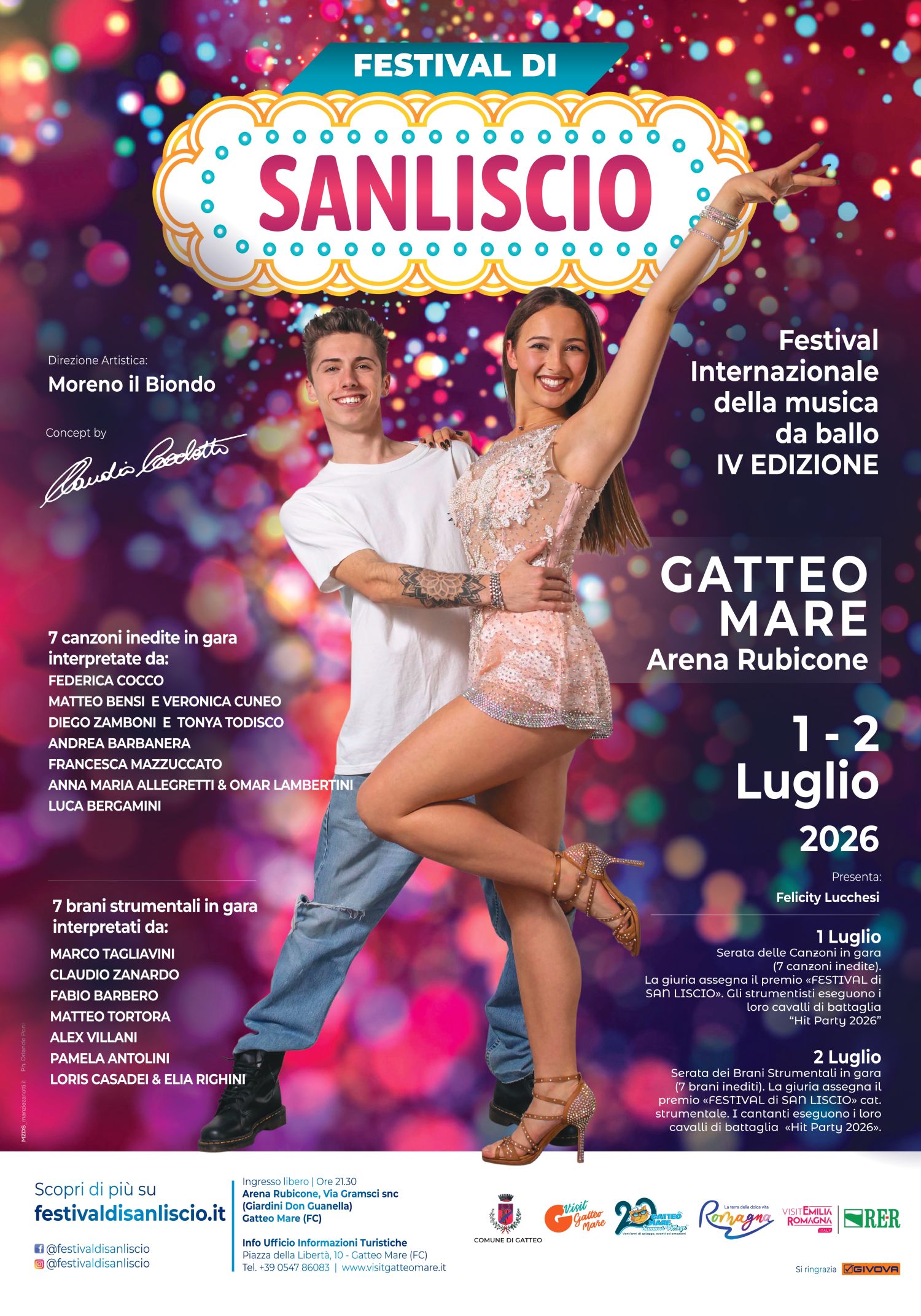 L’1 e 2 luglio all’Arena Rubicone di Gatteo Mare (Forlì – Cesena) il FESTIVAL DI SANLISCIO, da un concept di CLAUDIO CECCHETTO, prodotto e diretto da MORENO “IL BIONDO”, l’unico Festival internazionale dedicato interamente al genere del liscio