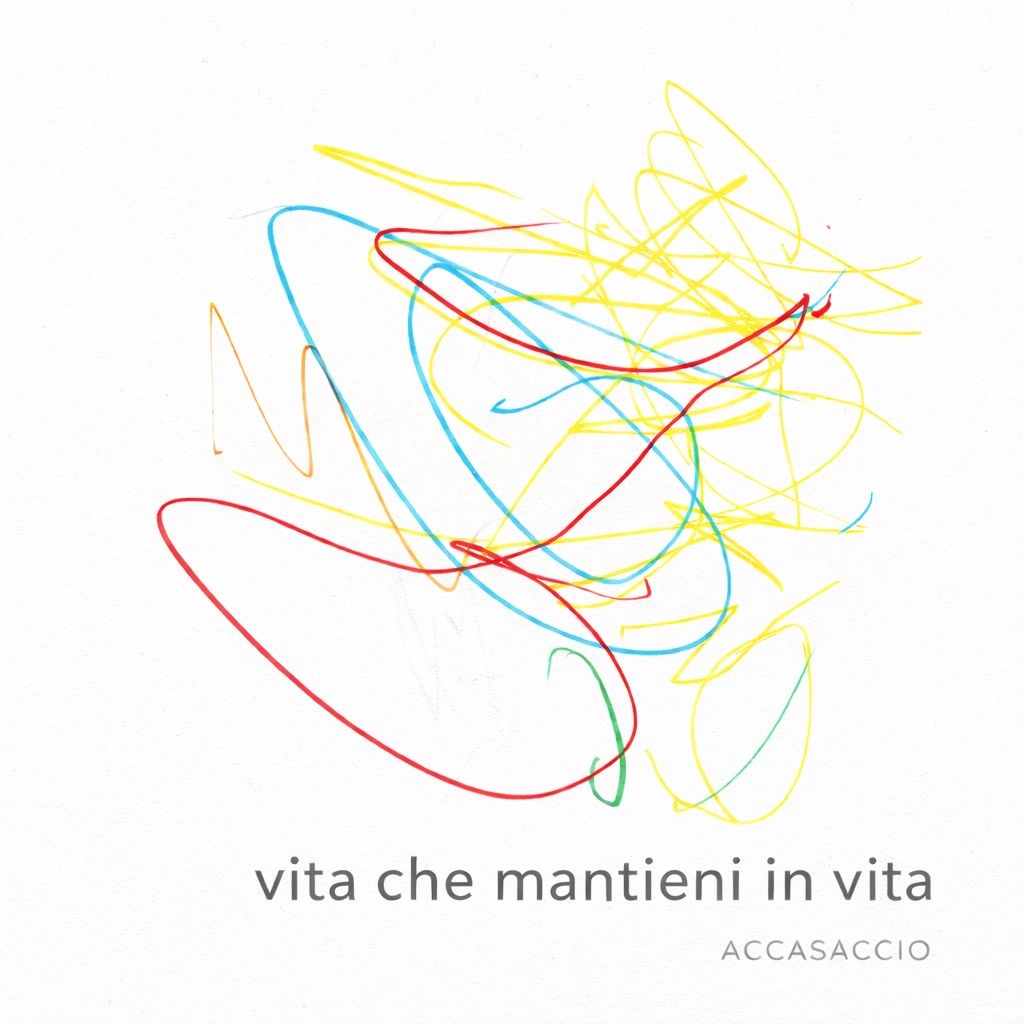 Fuori dal 29 maggio “Vita che mantieni in vita”, il nuovo singolo degli Accasaccio