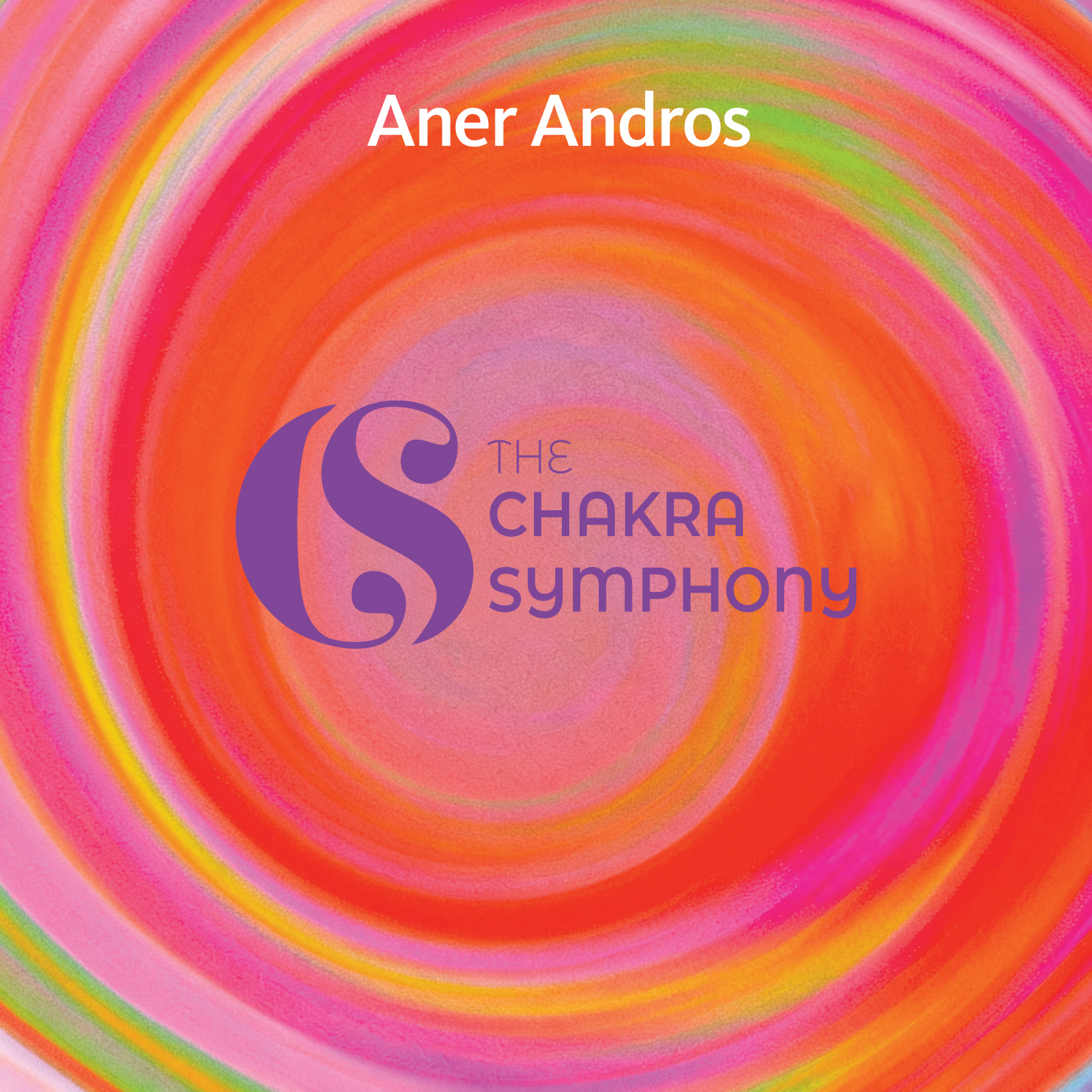 Aner Andros trasforma il suono in un viaggio interiore: esce l’album “The Chakra Symphony”
