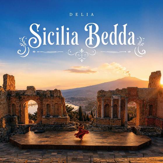 DELIA: annuncia il suo primo attesissimo album “SICILIA BEDDA”, fuori ovunque venerdì 3 luglio