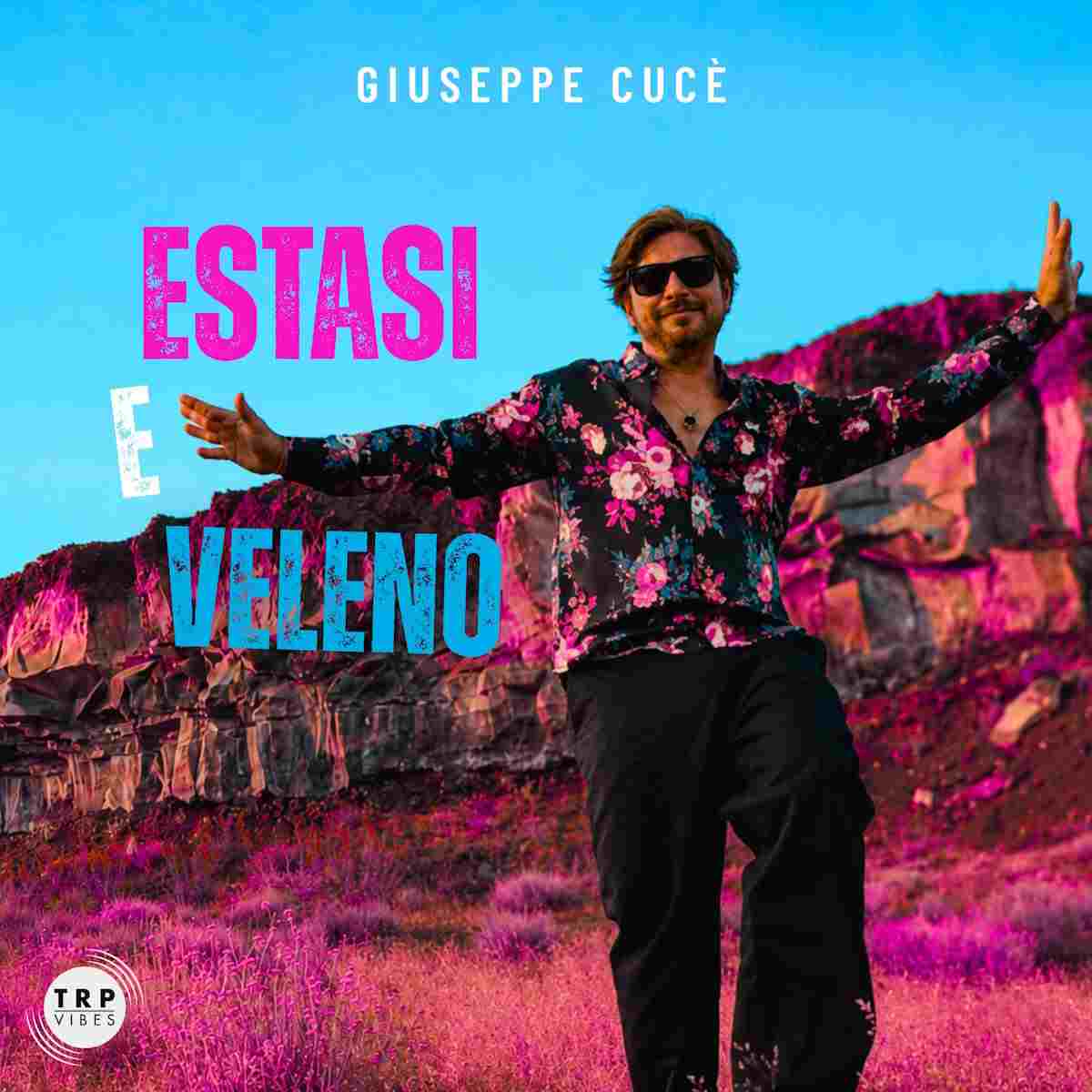 GIUSEPPE CUCÈ: dal 3 luglio in radio e in digitale il nuovo singolo “ESTASI E VELENO”