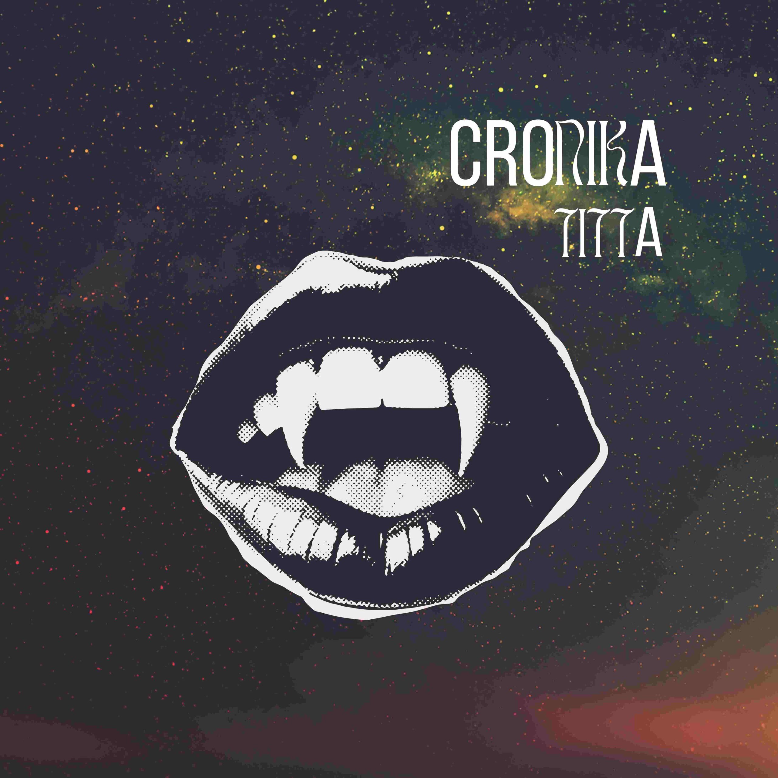 TITTA: dal 12 giugno in digitale e in radio “CRONIKA” il nuovo singolo