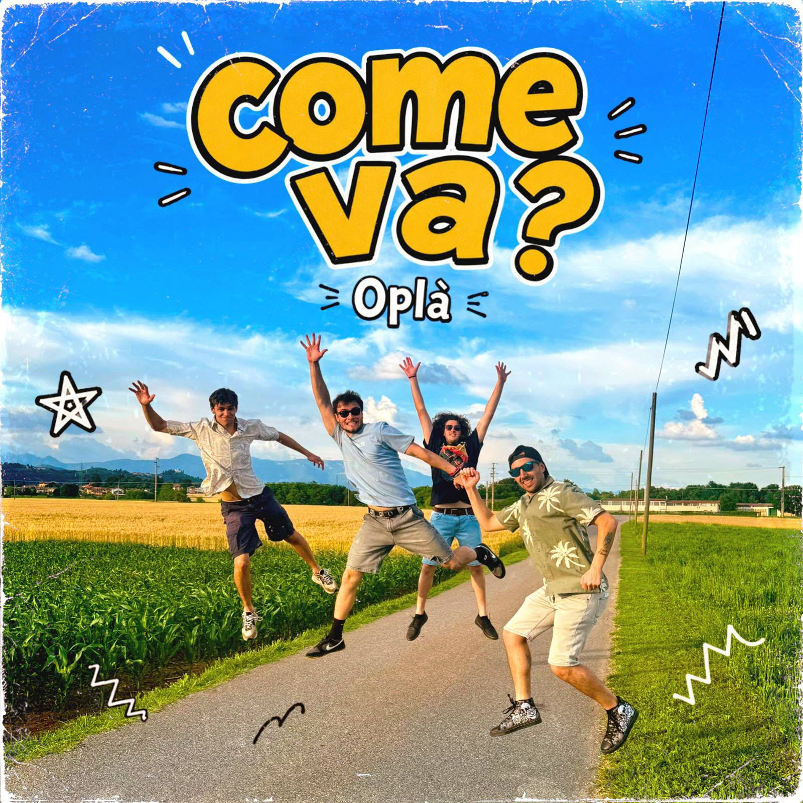 COME VA? è il nuovo singolo dei OPLÁ