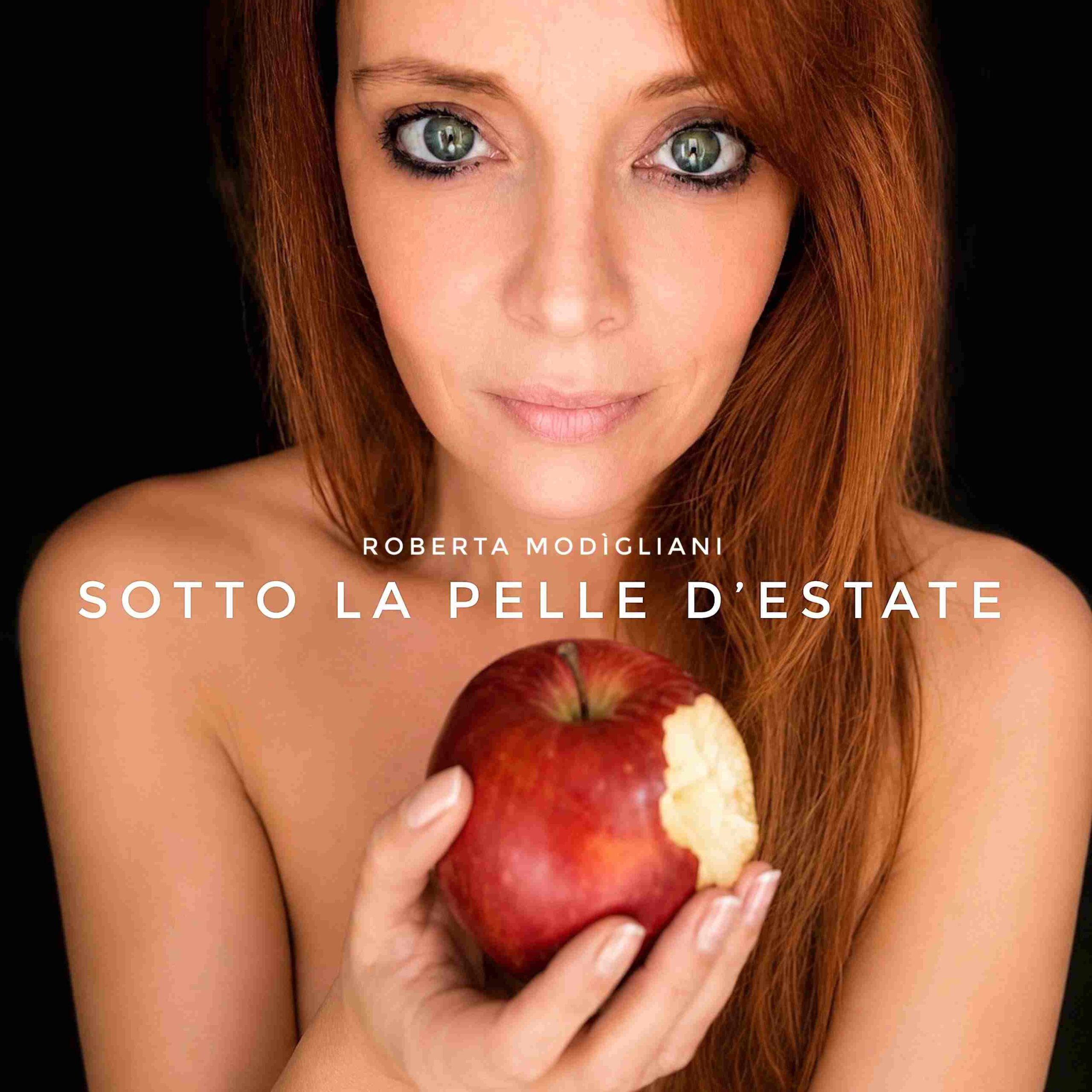ROBERTA MODÌGLIANI: dal 3 luglio in radio “SOTTO LA PELLE D’ESTATE”, il nuovo singolo