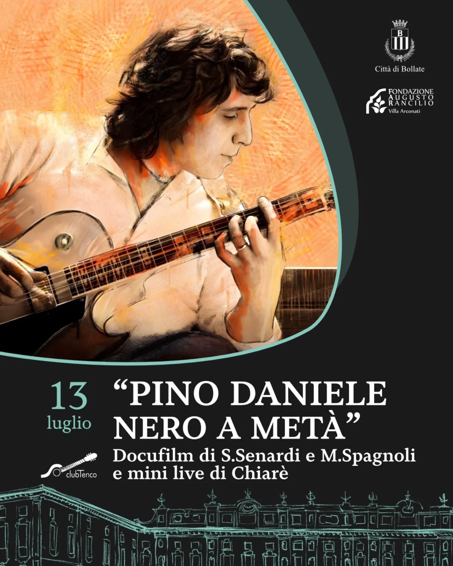 Lunedì 13 luglio “PINO DANIELE. NERO A METÀ”, al FESTIVAL DI VILLA ARCONATI, con proiezione del minilive di CHIARÉ. Serata in collaborazione col CLUB TENCO