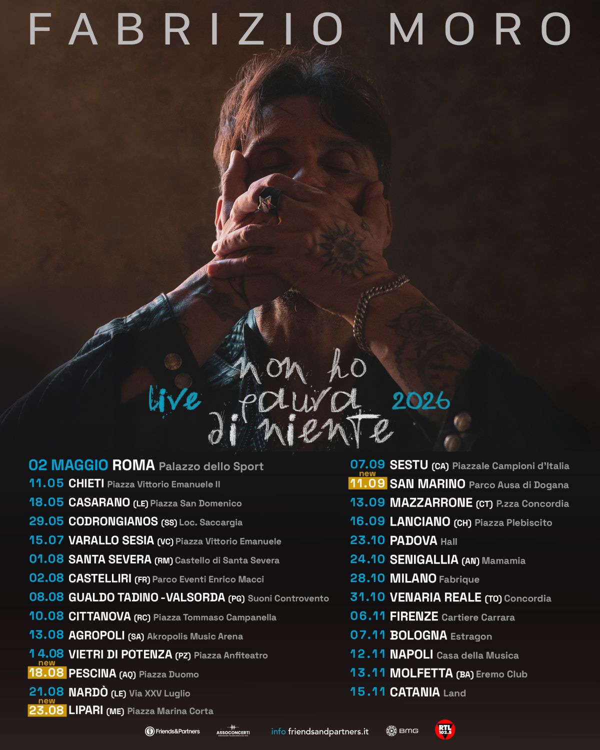 Si aggiungono 3 nuove date estive a NON HO PAURA DI NIENTE LIVE 2026, il tour di FABRIZIO MORO: il 18 agosto a PESCINA (L’Aquila), il 23 agosto a LIPARI (Messina) e l’11 settembre a SAN MARINO