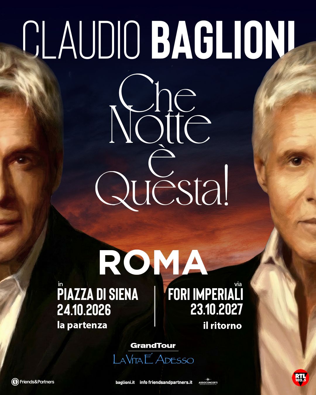 CLAUDIO BAGLIONI live a ROMA con “CHE NOTTE È QUESTA!”: la partenza il 24 ottobre 2026 a PIAZZA DI SIENA, il ritorno il 23 ottobre 2027 ai FORI IMPERIALI