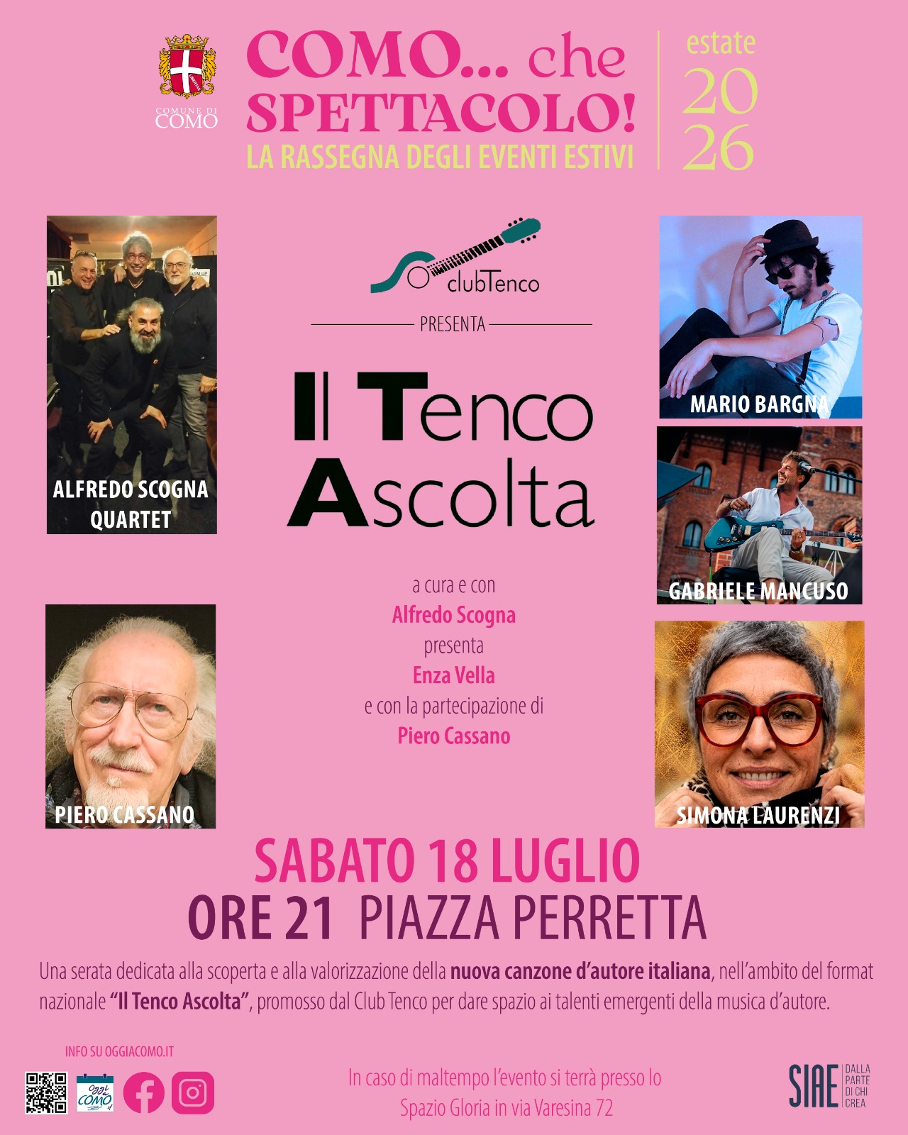 Sabato 18 luglio a COMO in Piazza Perretta il format del Club Tenco IL TENCO ASCOLTA a cura e con ALFREDO SCOGNA. Ospite d’onore PIERO CASSANO, storico co-fondatore dei Matia Bazar
