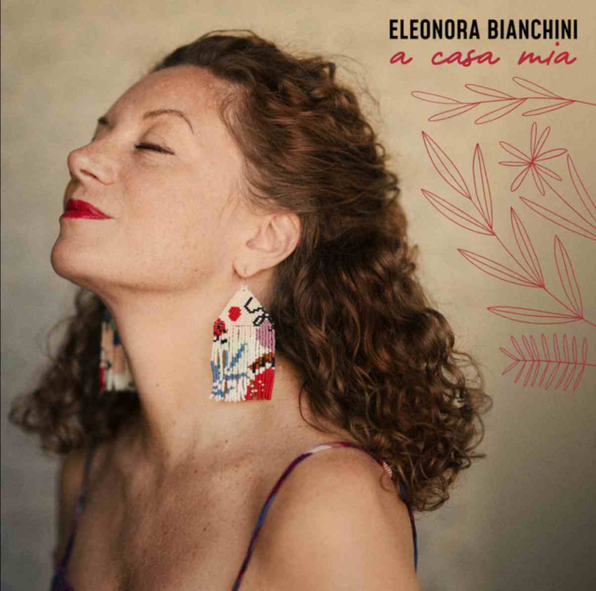 Eleonora Bianchini pubblica “A casa mia”: un viaggio tra jazz, canzone d’autore e world music alla ricerca di ciò che ci fa sentire davvero a casa