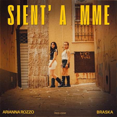 Da Sanremo Giovani, VEVO Newcomers, Netflix e Rotterdam arriva “SIENT’ A MME”: Arianna Rozzo e Braska firmano la possibile sorpresa urban pop dell’estate 2026