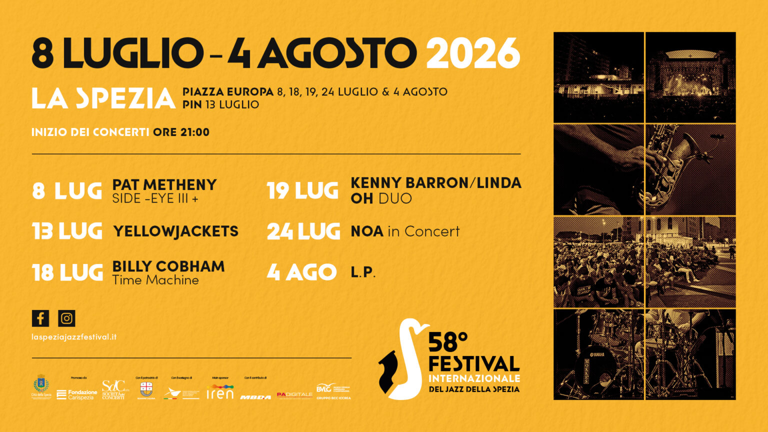 Al via mercoledì 8 luglio la 58° edizione del FESTIVAL INTERNAZIONALE DEL JAZZ DELLA SPEZIA. Opening con Pat Metheny, poi Yellowjackets, Billy Cobham, Kenny Barron, Noa, LP e molti altri!