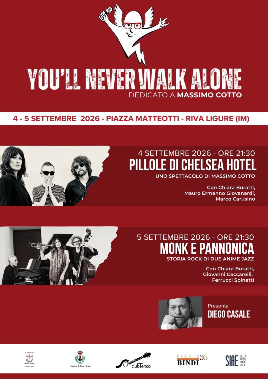 Il 4 e il 5 settembre a RIVA LIGURE (Imperia) “YOU’LL NEVER WALK ALONE”, seconda edizione dell’evento dedicato al grande narratore della musica rock MASSIMO COTTO. Evento organizzato in collaborazione con CLUB TENCO e PREMIO BINDI