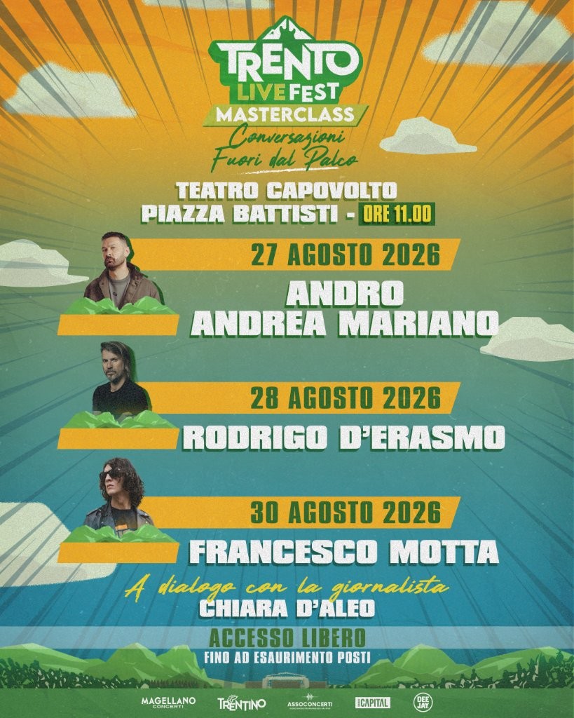 La seconda edizione del TRENTO LIVE FEST si arricchisce con una grande novità nel cuore della città: il 27, 28 e 30 agosto, al Teatro Capovolto di Trento, si terranno tre incontri mattutini con alcuni grandi protagonisti della scena musicale italiana