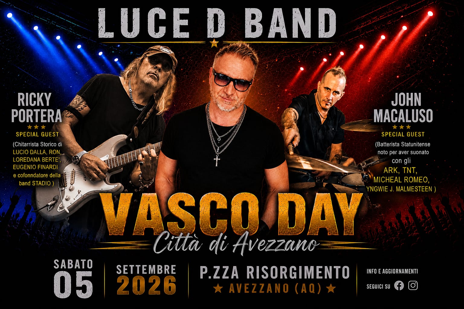 DANILO LUCE OMAGGIA VASCO ROSSI IL 5 SETTEMBRE AD AVEZZANO CON RICKY PORTERA E JOHN MACALUSO: UNA SERATA CONTRO IL BULLISMO
