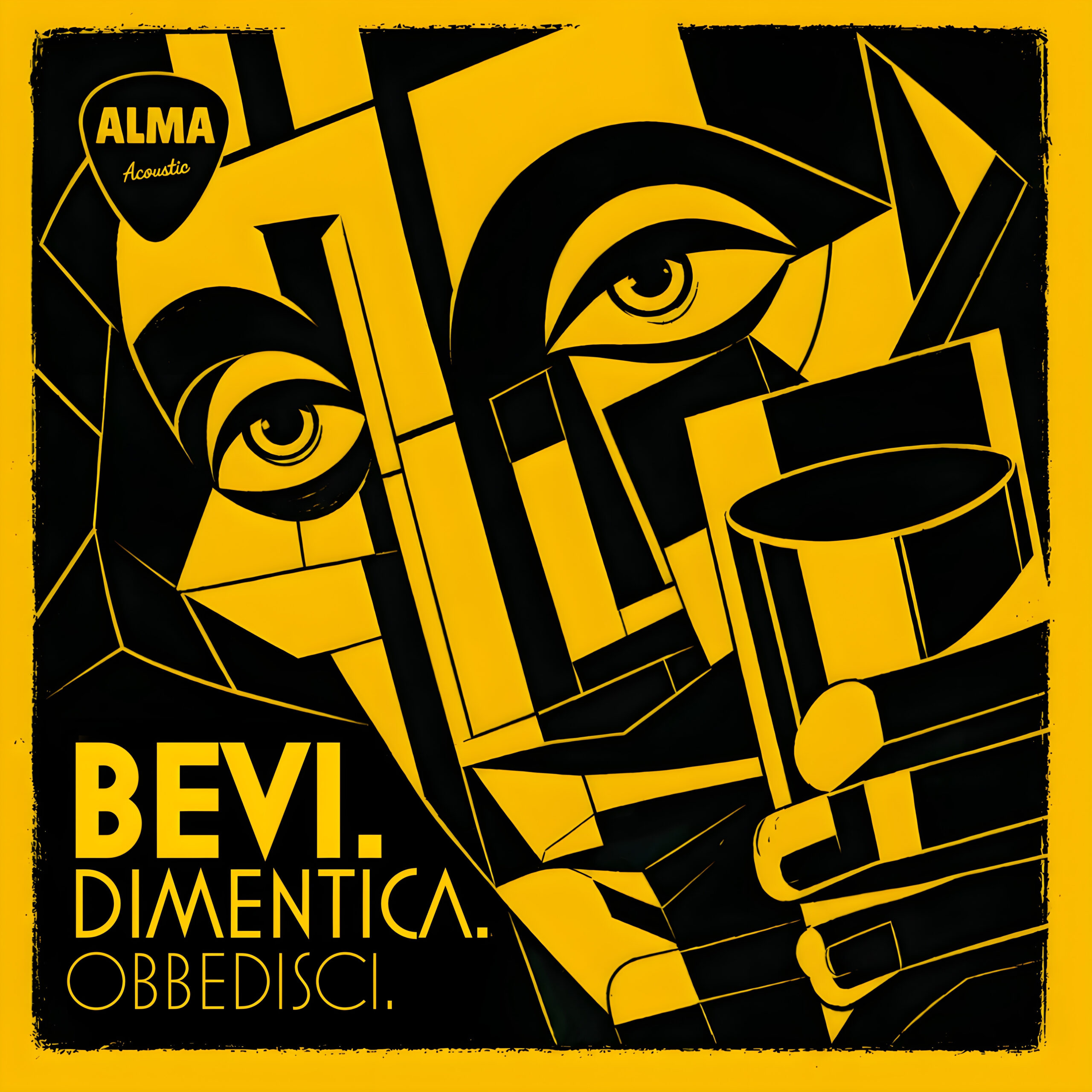 BEVI. DIMENTICA. OBBEDISCI è il nuovo album degli ALMA ACOUSTIC