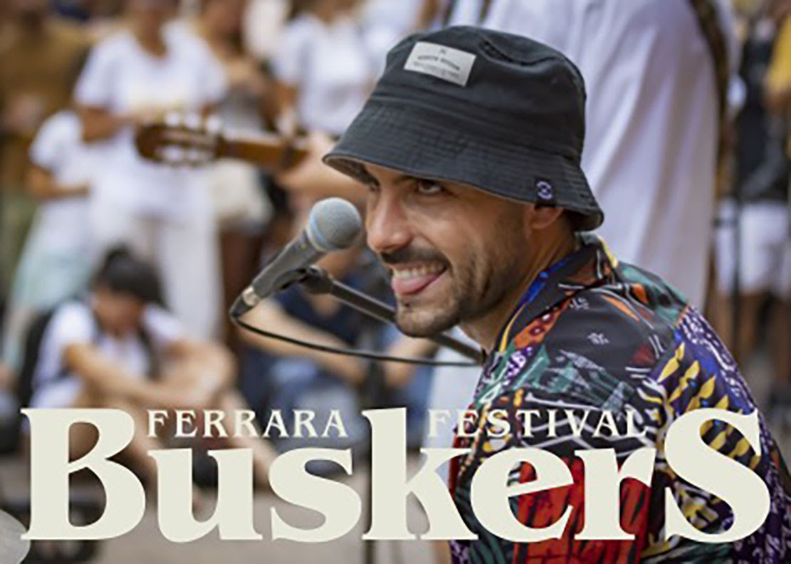 FERRARA BUSKERS FESTIVAL  La 39ª Edizione