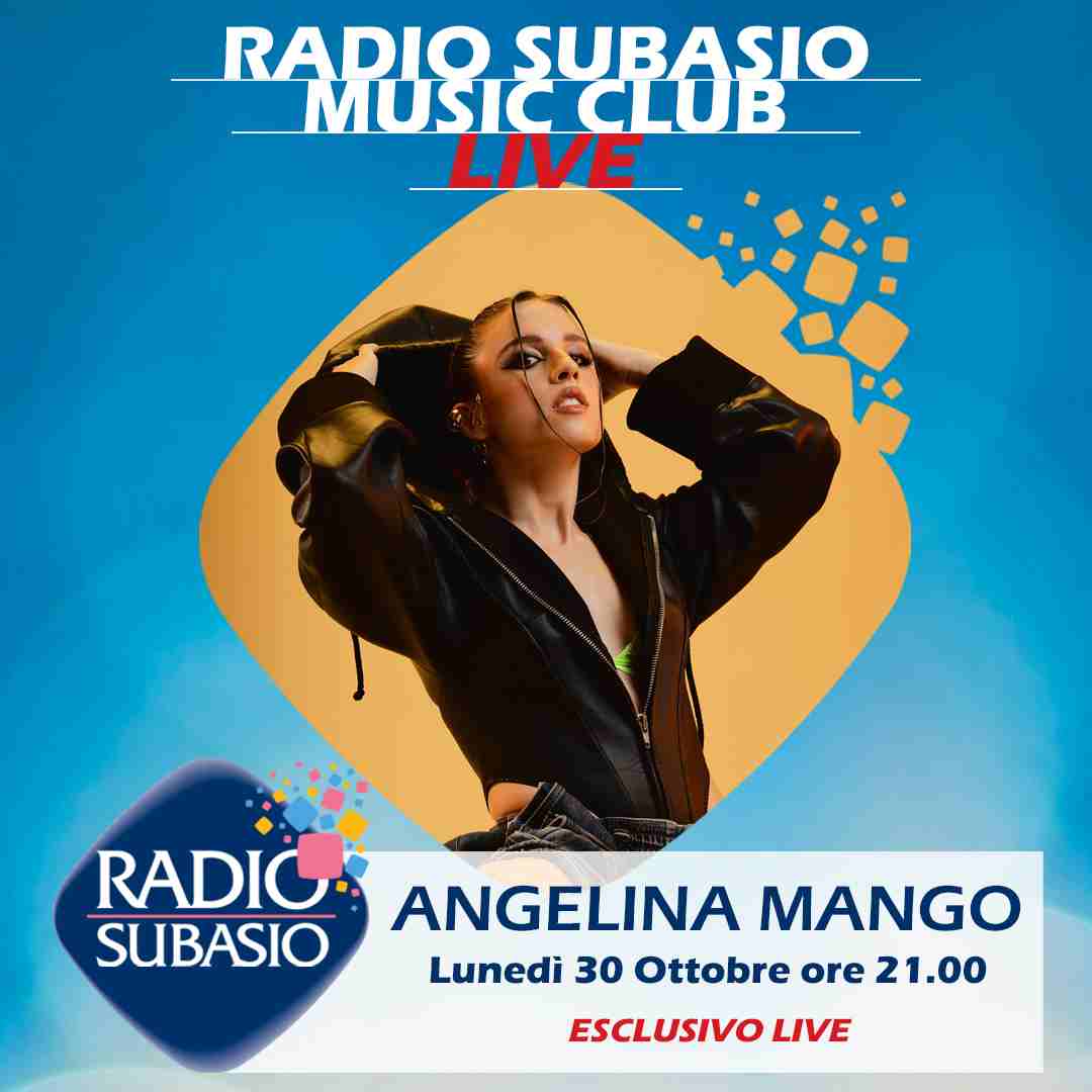 RADIO SUBASIO: A Radio Subasio Music Club arriva Angelina Mango